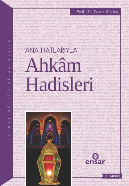 Anahatlarıyla Ahkam Hadisleri