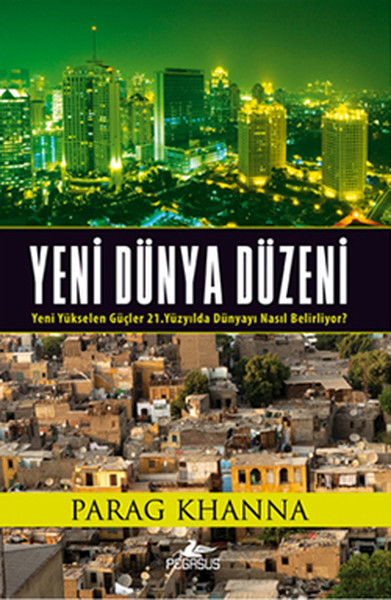 Yeni Dünya Düzeni  Yeni Yükselen Güçler 21. Yüzyılda Dünyayı Nasıl Belirliyor?