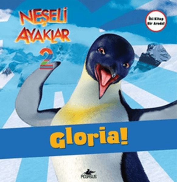Neşeli Ayaklar 2; Gloria