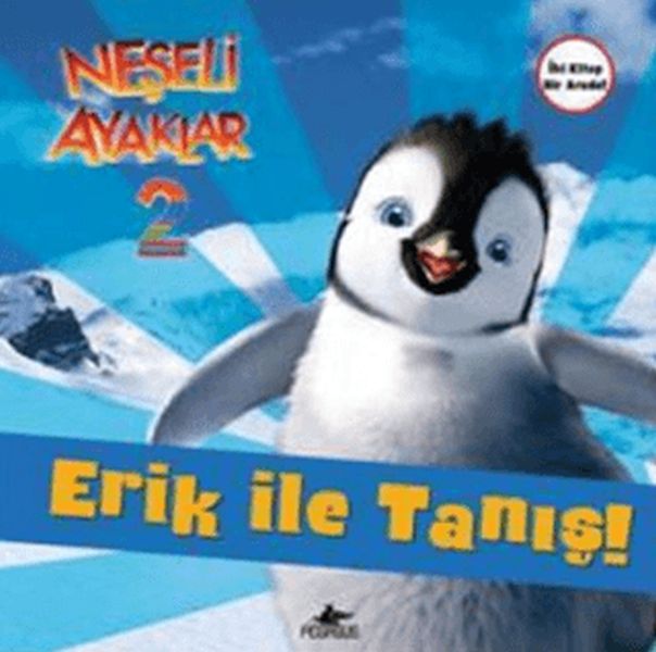 Neşeli Ayaklar 2; Erik ile Tanış