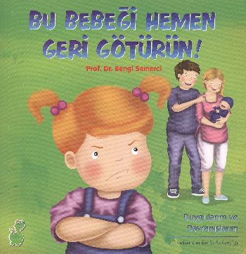 Bu Bebeği Hemen Geri Götürün!