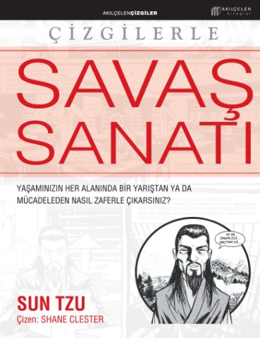 Savaş Sanatı; Yaşamınızın Her Alanında, Bir Yarıştan Ya Da Mücadeleden Nasıl Zaferle Çıkarsınız?