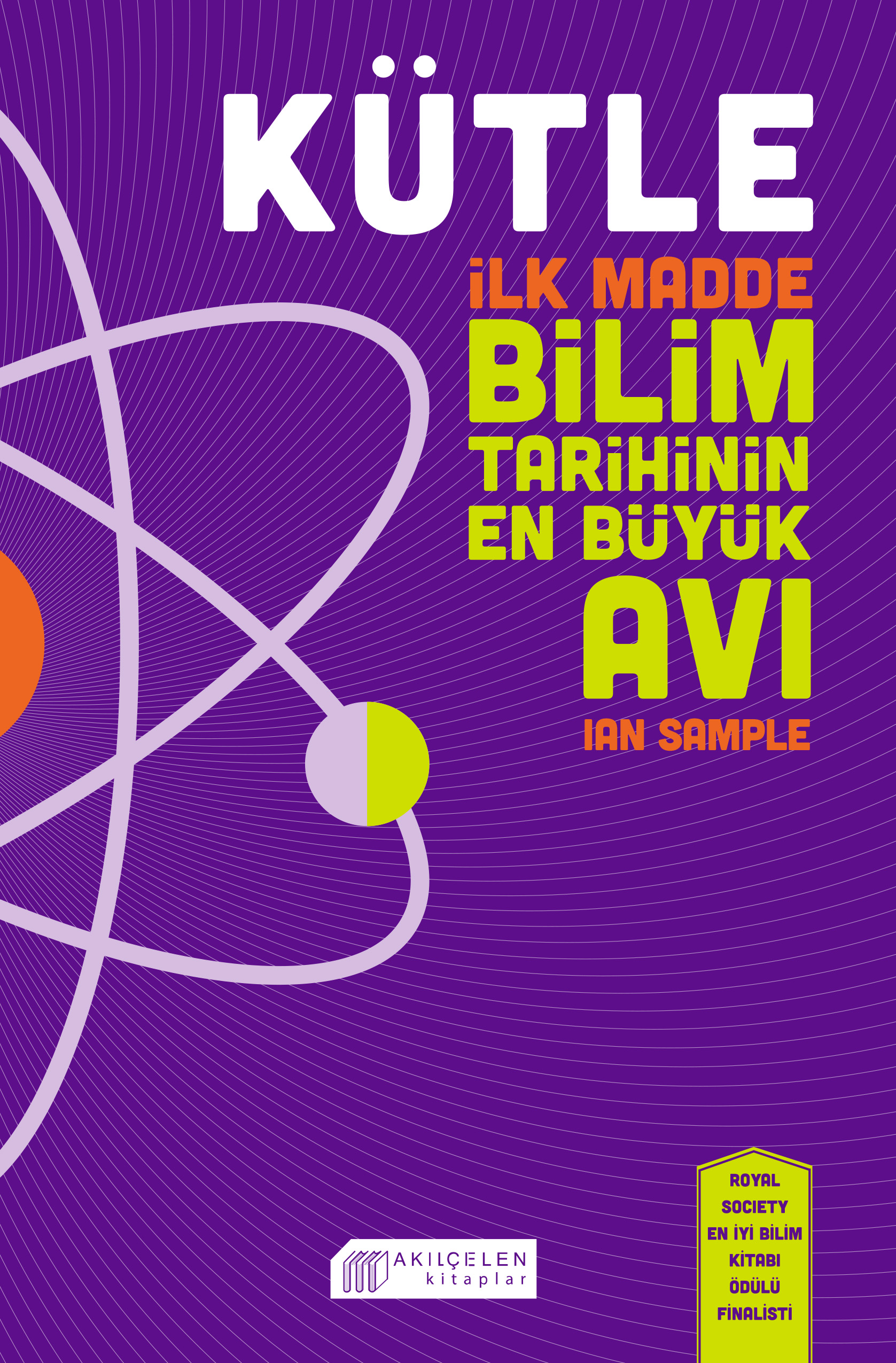 Kütle - İlk Madde, Bilim Tarihinin En Büyük Avı