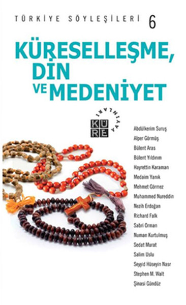 Türkiye Söyleşileri 6 / Küreselleşme Din ve Medeniyet
