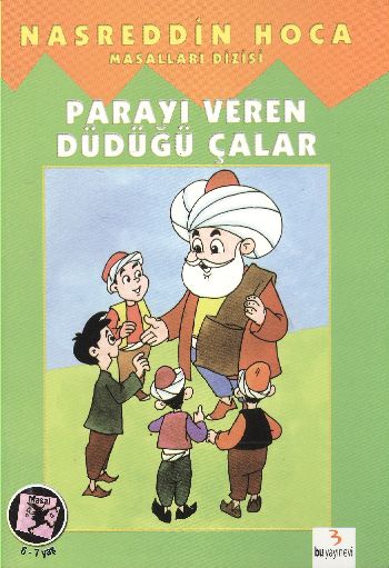 Nasreddin Hoca Masalları Dizisi-06: Parayı Veren Düdüğü Çalar (El Yazılı)