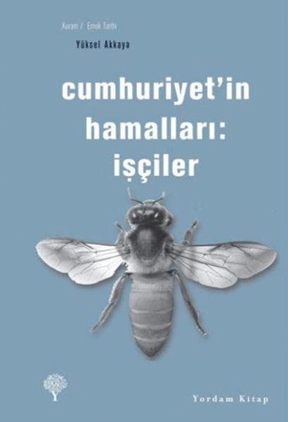 Cumhuriyet'in Hamalları - İşçiler