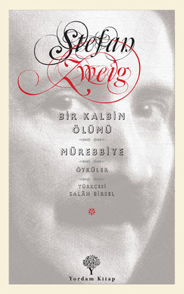 Bir Kalbin Ölümü - Mürebbiye Stefan Zweig Bir Kalbin Ölümü - Mürebbiye Stefan Zweig