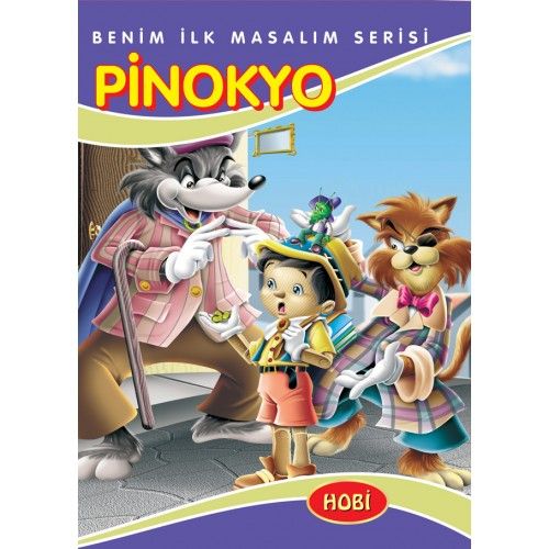 Pinokyo - Benim İlk Masallarım Serisi
