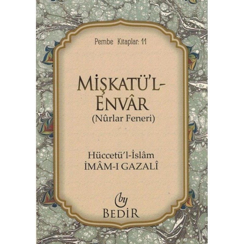 Mişkatü'l-Envar/Nurlar Feneri