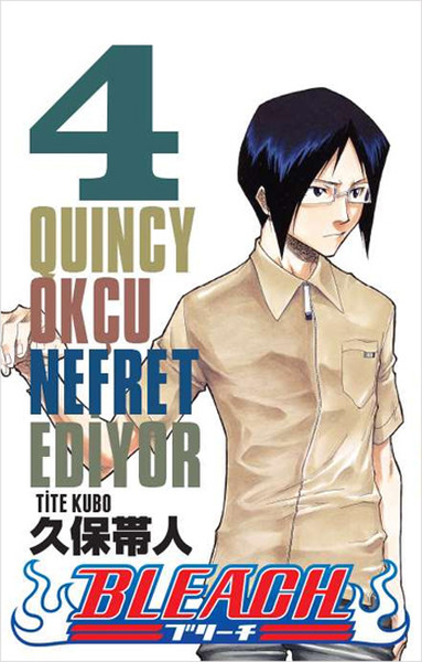 Bleach 4. Cilt: Quincy Okçu Nefret Ediyor