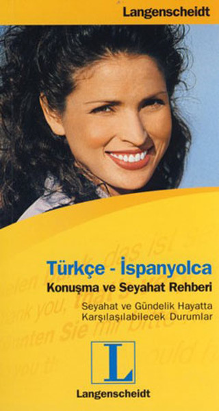 Türkçe -İspanyolca Konuşma ve Seyahat Rehberi