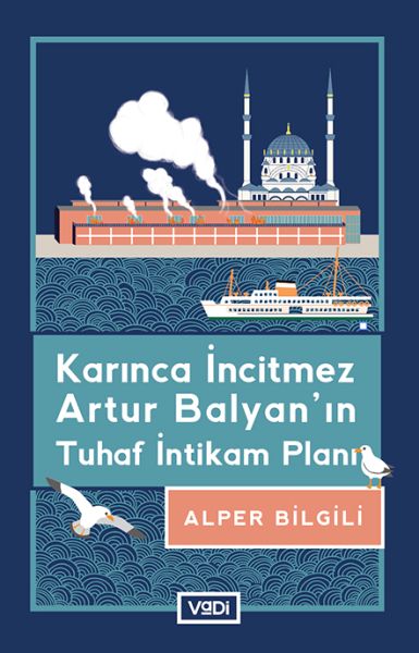 Karınca İncitmez Artur Balyan’ın Tuhaf İntikam Planı