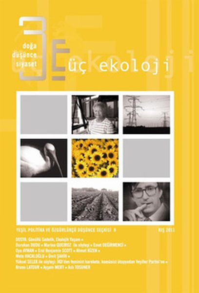 Üç Ekoloji Sayı: 9 - Gönüllü Sadelik, Ekolojik Yaşam
