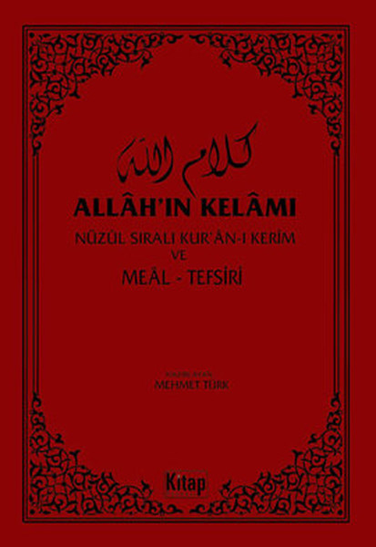 Allah'ın Kelamı - Nüzul Sıralı Kur'an-ı Kerim ve Meal Tefsiri