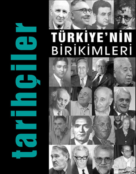 Türkiye'nin Birikimleri 5; Tarihçiler