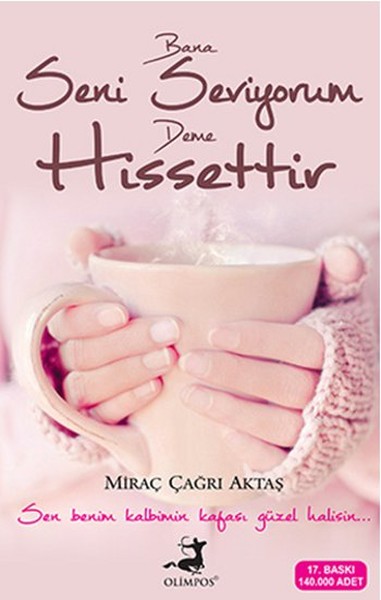 Bana Seni Seviyorum Deme Hissettir (Kampanyalı İADESİZ)