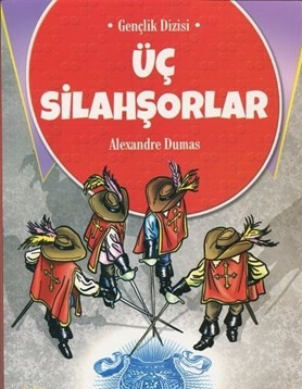 Üç Silahşorlar Alexandre Dumas Üç Silahşorlar Alexandre Dumas