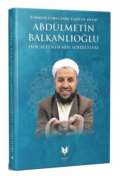 Abdülmetin Balkanlıoğlu Hocaefendinin Sohbetleri (Ciltli)