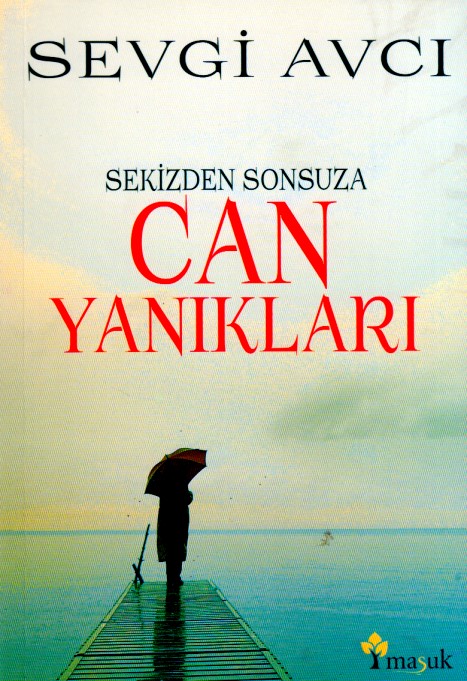 Sekizden Sonsuza Can Yanıkları