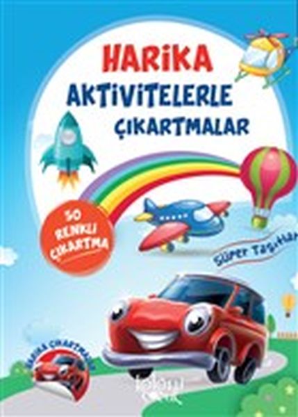 Harika Aktivitelerle Çıkartmalar; Süper Taşıtlar