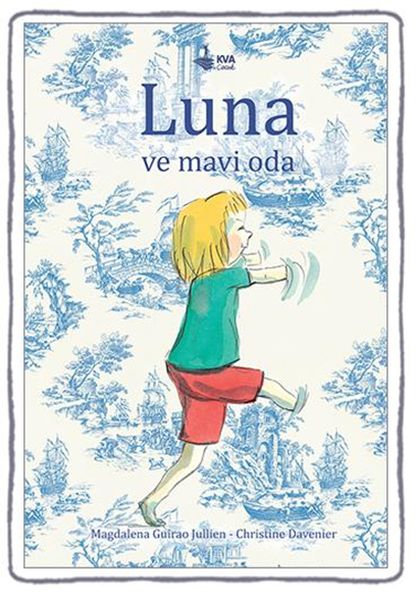 Luna ile Mavi Oda (Ciltli)