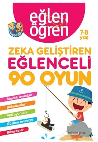Eğlen Öğren 7-8 Yaş - Zeka Geliştiren Eğlenceli 90 Oyun; Mantık Oyunları, Kare Bulmaca, Kafanı Çalıştır, Gözlem Oyunları, Bilmeceler