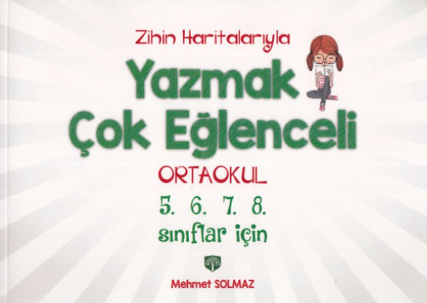 Zihin Haritalarıyla Yazmak Çok Eğlenceli· Ortaokul 5.6.7.8.sınıflar için