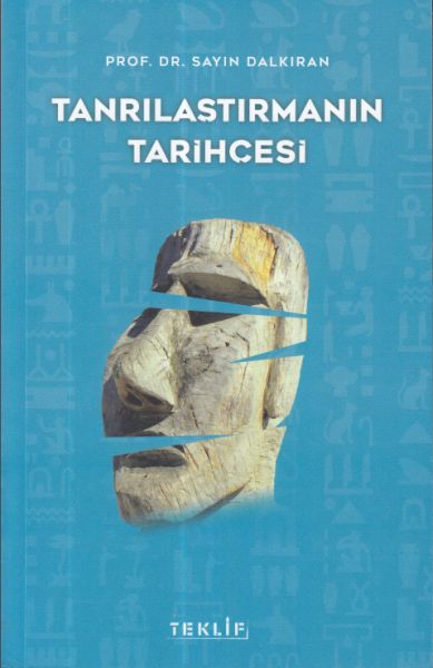 Tanrılaştırmanın Tarihçesi