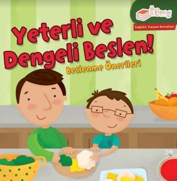 Yeterli ve Dengeli Beslen Beslenme Önerileri-Sağlıklı Yaşam Kuralları