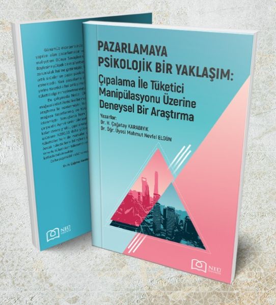 Pazarlamaya Psikolojik Bir Yaklaşım: Çıpalama ile Tüketici Manipülasyonu üzerine Deneysel Bir Araştı