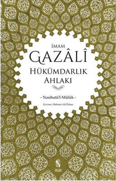Hükümdarlık Ahlakı (Nasihatü'l-Müluk)