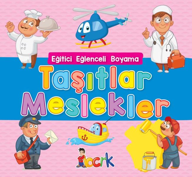 Eğitici Eğlenceli Boyama Taşıtlar Meslekler