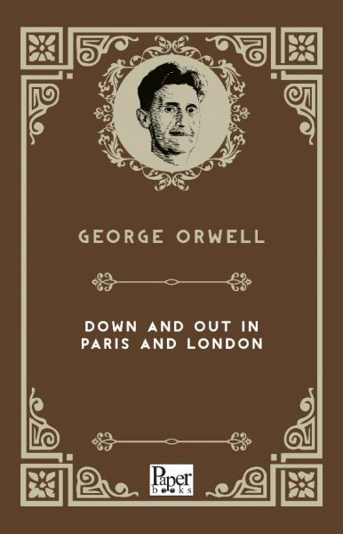 Down and Out in Paris and London