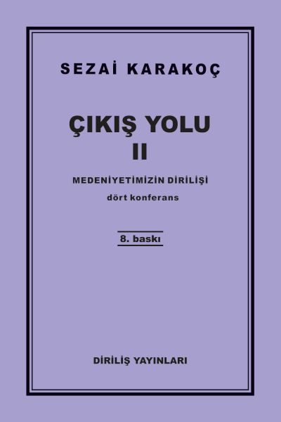 Çıkış Yolu 2 - Medeniyetimizin Dirilişi