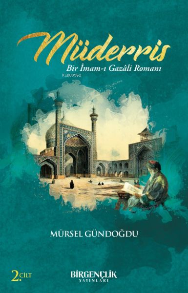 Müderris & Bir İmam-ı Gazali Romanı 2. Cilt