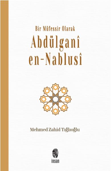 Bir Müfessir Olarak Abdülganî en-Nablusî