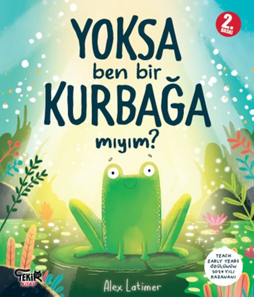 Yoksa Ben Bir Kurbağa Mıyım ?