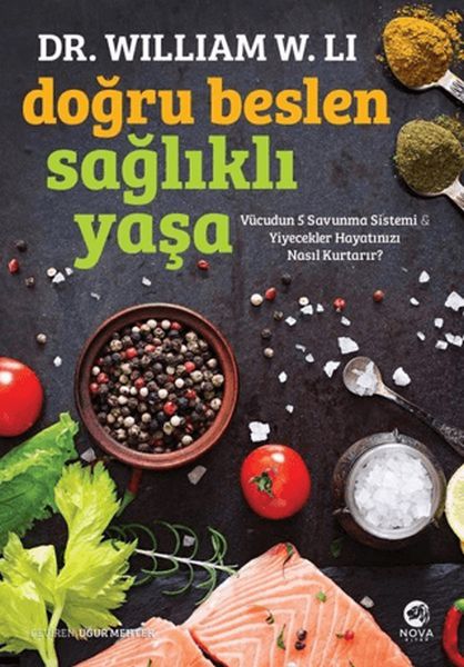 Doğru Beslen Sağlıklı Yaşa Vücudun 5 Savunma Sistemi ve Yiyecekler Hayatınızı Nasıl Kurtarır?