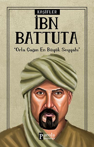 Bilime Yön Verenler: İbn Battuta