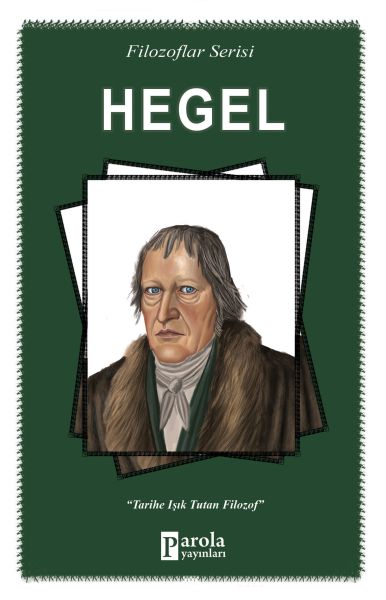 Hegel Tarihe Işık Tutan Filozof