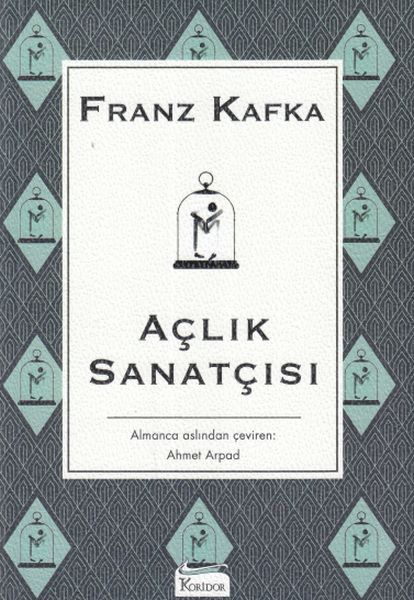 Açlık Sanatçısı Franz Kafka Açlık Sanatçısı Franz Kafka