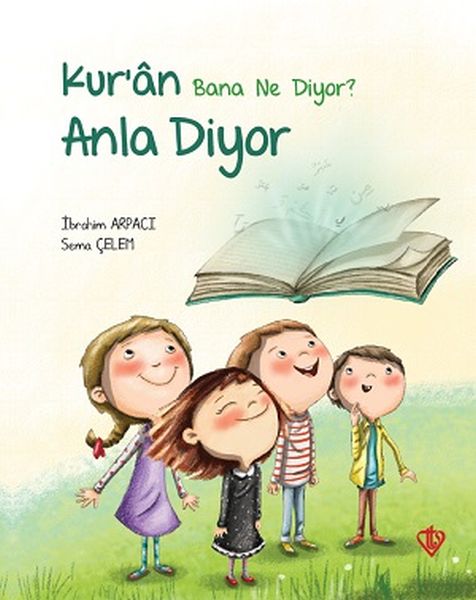 Kuran Bana Ne Diyor? Anla Diyor