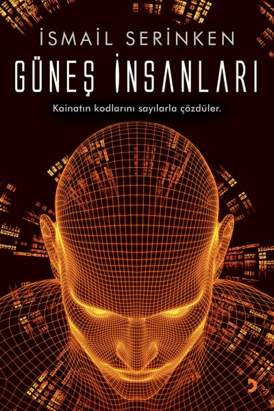 Güneş İnsanları - Kainatın kodlarını sayılarla çözdüler.