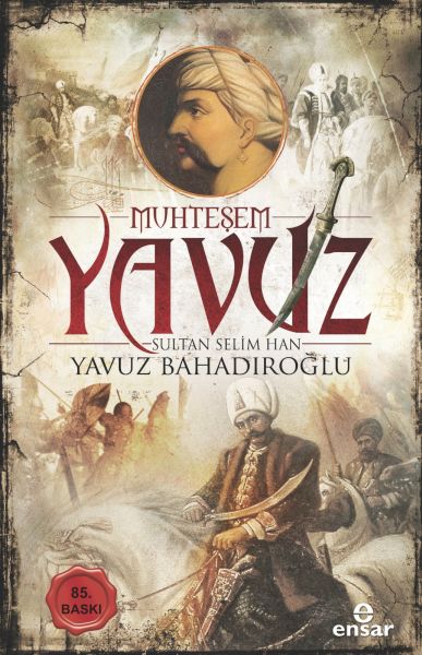 Muhteşem Yavuz Sultan Selim Han