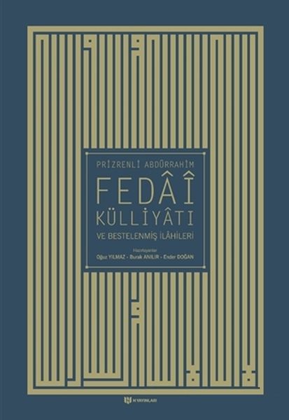 Prizrenli Abdürrahim Fedai Külliyatı ve Bestelenmiş İlahileri