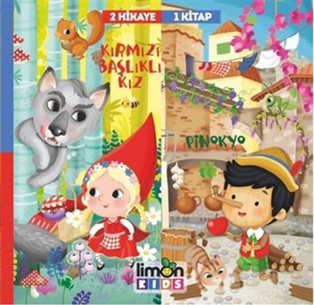 Kırmızı Başlıklı Kız - Pinokyo - 2 Hikaye 1 Kitap