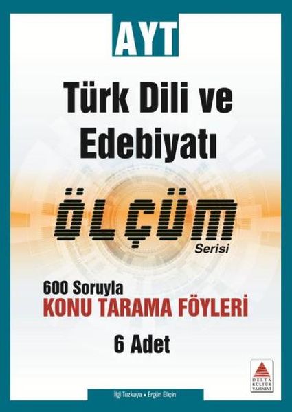 Delta AYT Türk Dili ve Edebiyatı Konu Tarama Fasikülleri Ölçüm Serisi (Yeni)