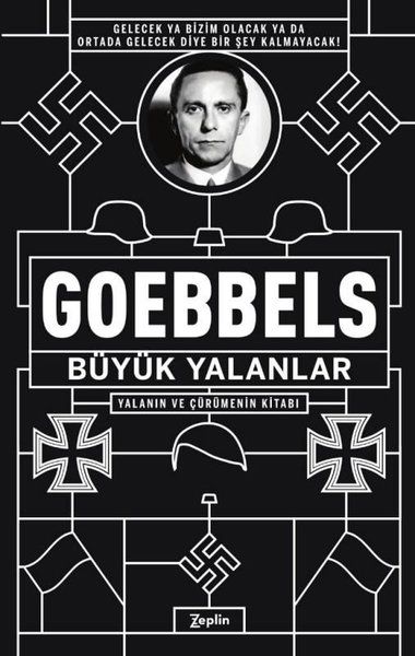 Büyük Yalanlar - Yalanın ve Çürümenin Kitabı