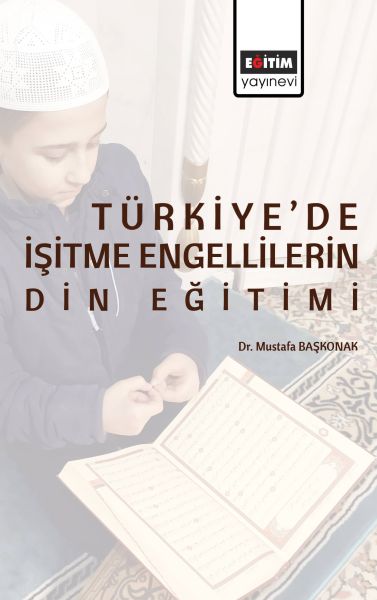 Türkiye’de İşitme Engellilerin Din Eğitimi