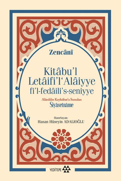 Kitabul Letaifil Alaiyye fil-fedailis-seniyye - Alaeddin Keykubata Sunulan Siyasetname